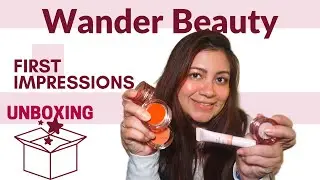 Wander Beauty Unboxing [FIRST IMPRESSIONS] 👀