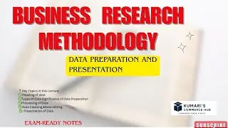 DATA PREPARATION AND PRESENTATION  | #businessresearch  #research
