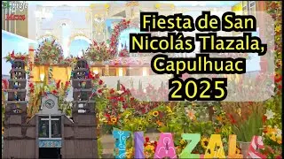 As&iacute; se vive la fiesta en San Nicol&aacute;s Tlazala, Capulhuac 2025