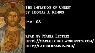 The Imitation of Christ, part 8