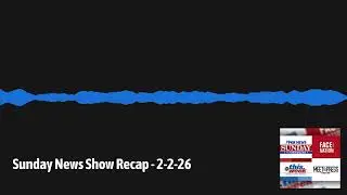 Sunday News Show Recap - 2-2-26 | The Yaffee Program