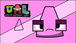&Delta;|Unform alphabet lore