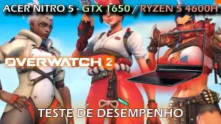 Overwatch 2 no Acer Nitro 5 | Ryzen 5 4600H | GTX 1650 4GB | 8 GB RAM | AN515-44-R54Q