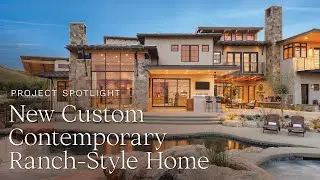 Building a Custom Contemporary Ranch-Style Home