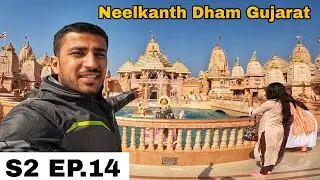 Reached Poicha swaminarayan temple- nilkanth dham poicha |Gujarat Solo motorcycle Trip [ S2-EP.14 ]