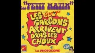 Petit Matin - Les Gar&ccedil;ons Arrivent Dans Les Choux (1973)