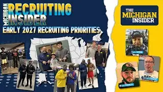 Michigan Recruiting Insider - Early 2027 recruiting priorities