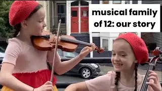 OUR STORY: MUSICAL FAMILY OF 12 🤍 Juilliard&bull;MSM&bull;NYC&bull;SFCM