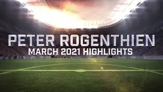 Peter Rogenthien March 2021 Highlights