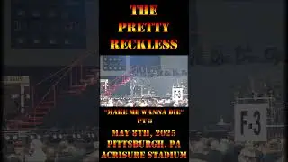 The Pretty Reckless - May 8th, 2025 - Pittsburgh, PA - Make Me Wanna Die pt 3 #shorts #live #rock