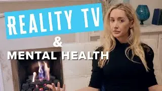 How reality TV shows can affect the mental health of the participants.