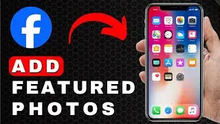 How to Add Featured Photos on Facebook | Android & iOS (2025)