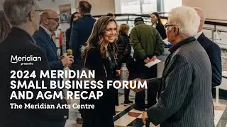 2024 Meridian Small Business Forum and Annual General Meeting