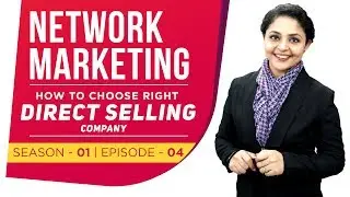 How to Choose Right Direct Selling Company | How to Choose Network Marketing Company | Direct Sell