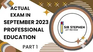 LET REVIEW - Actual Exam in September 2023 &ndash; Professional Education Part 1  #professionaleducation