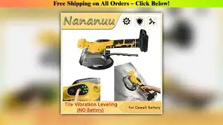 Nananuu 5-SPEED Adjustable Machine Cordless Tile Installation Tool For Floor Tile Wall Tile