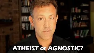Agnostic or Atheist? What's the difference?