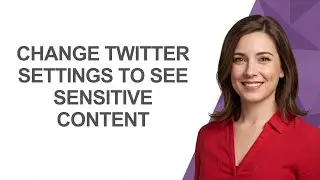 Change Twitter Settings To See Sensitive Content - AshleyHowTo