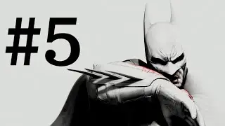 BATMAN: ARKHAM CITY LIVE STREAM #5