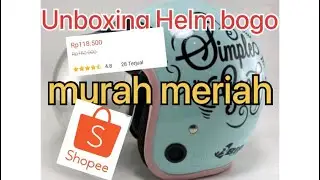Unboxing Helm murah bogo/shopee haul helm bogo murah yang cantik bangeet