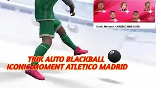 TRIK TERPATEN!! AUTO BLACKBALL DI ICONIC MOMENT ATLETICO MADRID /MADRID ROSAS RB | GIVEAWAY AKUN PES