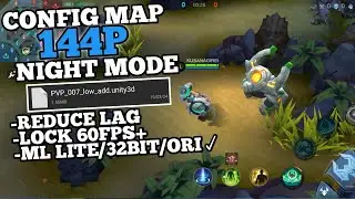 New Config Map ml Smooth 144p western Night Mode - Fix Lag MlBB PATCH CHIP