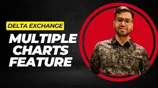 How To Add Multiple Charts In One Tab In Delta Exchange Platform