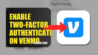How To Enable Two Factor Authentication On Venmo 2025 (2026)
