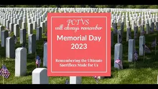 PCTVS Presents | 2023 Memorial Day Tribute