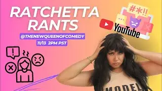 Ranting with a toxic Latina , Ratchetta