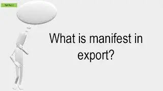 What Is Manifest In Export?