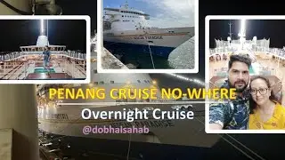Overnight Cruise - Penang Cruise Nowhere | Penang, Malaysia
