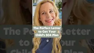 The Perfect Letter to Get Your Child&rsquo;s 504 Plan
