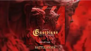 Guardians of the Sacred: ''Battle Hymn'' | Epic Music World & Frameshift Music