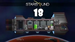 Прохождение STARBOUND #18 - КУПИЛ МАШИНУ В 18 ЛЕТ!!!