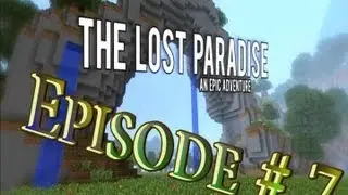 The Lost Paradise Episode 7(Восстановление домов)