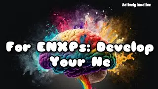 Cognitive Series: Develop Your Extraverted Intuition (Ne) Subliminal
