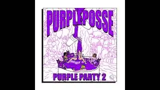 PURPLE POSSE - PURPLE PARTY 2