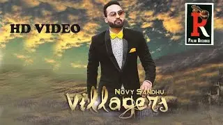 Villagers:Novy Sandhu (Official Video)|Latest Punjabi songs 2016-Palak Records