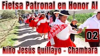 💎🌹🔴Fietsa Patronal 2026 //en Honor Al Niño Jesús Quillayo   Chambara// VOL. 02