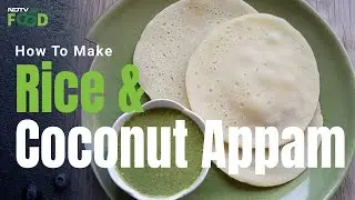 How To Make Rice & Coconut Appam | Easy Rice & Coconut Appam Recipe Video
