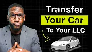 How To Place Your Vehicle in Your LLC (2026 New Rules)