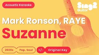Mark Ronson & RAYE - Suzanne (Acoustic Karaoke)