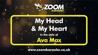 Ava Max - My Head & My Heart - Karaoke Version from Zoom Karaoke