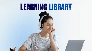 Learning Library | All Tips, Tools & Courses in One Place
