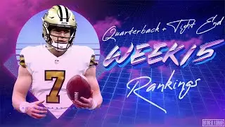 2021 Fantasy Football - Week 15 Quarterback & Tight End Rankings