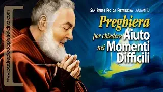 Preghiera a PADRE PIO nei Momenti Difficili ᴴᴰ