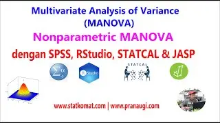 MANOVA dengan SPSS, RStudio, JASP dan STATCAL