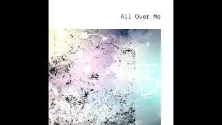 All Over Me - The Saturn Cycle