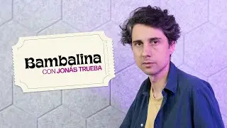 BAMBALINA | Jonás Trueba